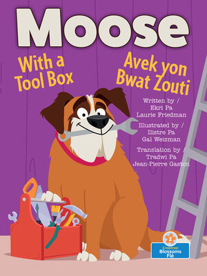 cover image of Moose With a Tool box (Moose Avek Yon Bwat Zouti) Bilingual Eng/Cre